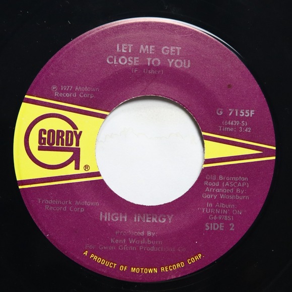 HIGH INERGY - LET ME GET CLOSE TO YOU / YOU CAN'T TURN ME OFF- SOUL 45